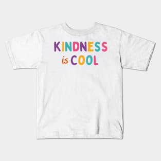 Kindness Is Cool Kids T-Shirt